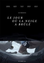 Le jour où la neige a brûlée