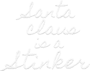 Santa Claus Is a Stinker Logo