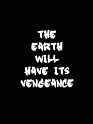 The Earth Will Have Its Vengeance 1970