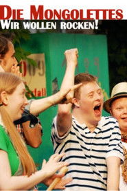 Die Mongolettes - Wir wollen rocken!