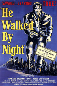 He Walked by Night ネタバレ