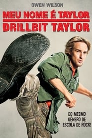 Meu Nome é Taylor, Drillbit Taylor