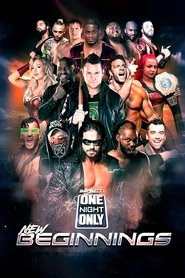 IMPACT Wrestling: One Night Only: New Beginnings 2019) IMPACT Wrestling: One Night Only: New Beginnings 2019 (2019)