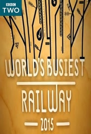 World's Busiest Railway (2015)