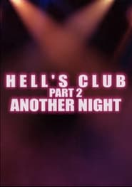 Hell's Club Part 2. Another Night