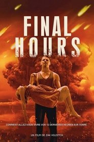 Voir FINAL HOURS en streaming vf gratuit sur streamizseries.net site special Films streaming