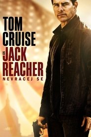 Jack Reacher: Nevracej se [Jack Reacher: Never Go Back]