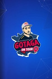 Gotaga On Tour Gotaga On Tour