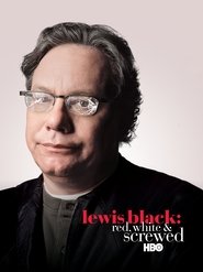 Lewis Black: Red, White and Screwed постер