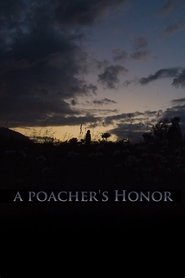 A Poacher’s Honor (2024)