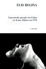 Elis Regina: Teatro Villaret, Lisboa 1978