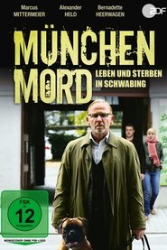 München Mord – Leben und Sterben in Schwabing München Mord – Leben und Sterben in Schwabing