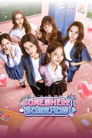 Somewhere Somehow (2025)