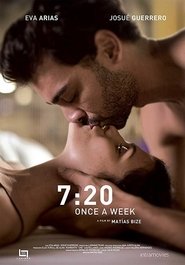 7:20 Once a Week / En tu piel / 7:20 Μία φορά την εβδομάδα (2019)