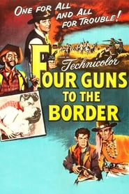 Four Guns to the Border постер