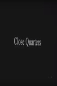 Close Quarters