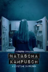 Poster Natascha Kampusch - A Lifetime in Prison - Season 1 2022