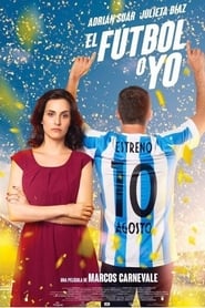 El Fútbol o Yo Película Completa DVD [MEGA] [LATINO] 2017