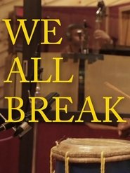 Poster We All Break