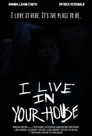 I LIVE IN YOUR HOUSE