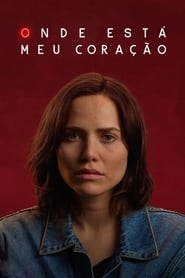 Assistir Onde Está Meu Coração Online