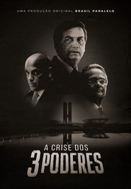 Assistir A Crise dos Três Poderes Online