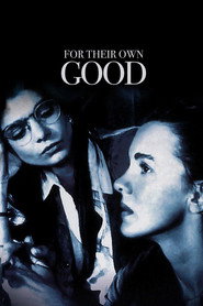 For Their Own Good постер