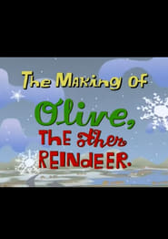 Poster The Making of Olive, The Other Reindeer