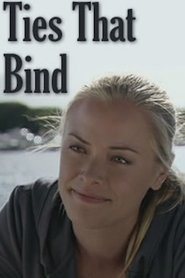 Ties That Bind 2010 Stream Bluray