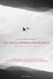 Perhaps Hell Is White Poster