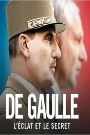 De Gaulle, l'éclat et le secret streaming VF - wiki-serie.cc