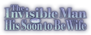 The Invisible Man and His Soon-to-Be Wife Logo