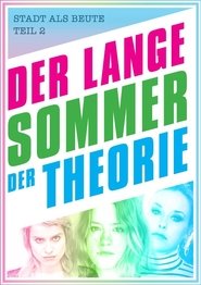 Der Lange Sommer der Theorie Stream Online Anschauen