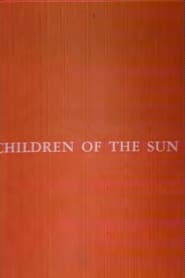Children of the Sun streaming