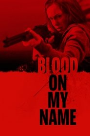 Blood on Her Name постер