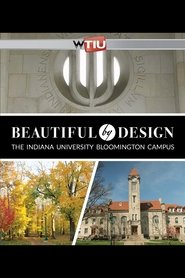 Poster Beautiful by Design: The Indiana University Bloomington Campus 2018