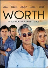 Worth: The Testimony of Johnny St. James (2012)