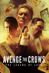 Avenge the Crows: The Legend of Loca (2017) 