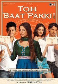 Toh Baat Pakki! 2010 Hindi Movie AMZN WebRip 300mb 480p 1GB 720p 3GB 9GB 1080p