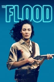 Regarder The Flood en streaming – FILMVF