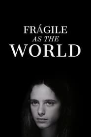 Fragile as the World 2001