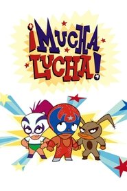 Mucha Lucha! постер