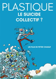 Plastique, le suicide collectif?