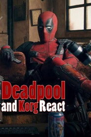 Deadpool and Korg React poster
