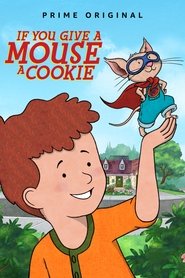 If You Give a Mouse a Cookie Season 2 If You Give a Mouse a Cookie Season 2