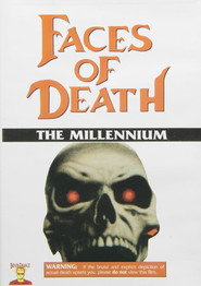 Faces of Death: The Millennium