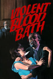 Violent Blood Bath постер