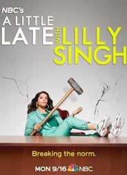 A Little Late with Lilly Singh постер