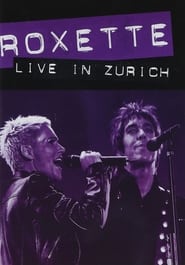 Poster Roxette ‎– Live In Zürich