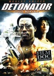 Detonator – Gioco mortale (2006)